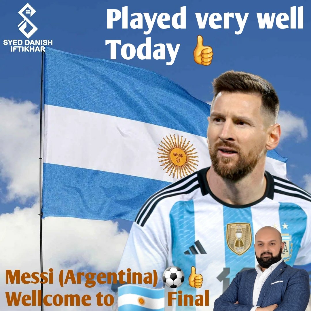 SyedDanish11188's tweet photo. #argentina, welcome to Final ⚽👍.
You played very well today. 👏👌
#fifa #FIFAWorldCupQatar2022
#FinalFIFA #syeddanishiftikhar
#dubai #uae. https://t.co/gYH8enEQ2g
