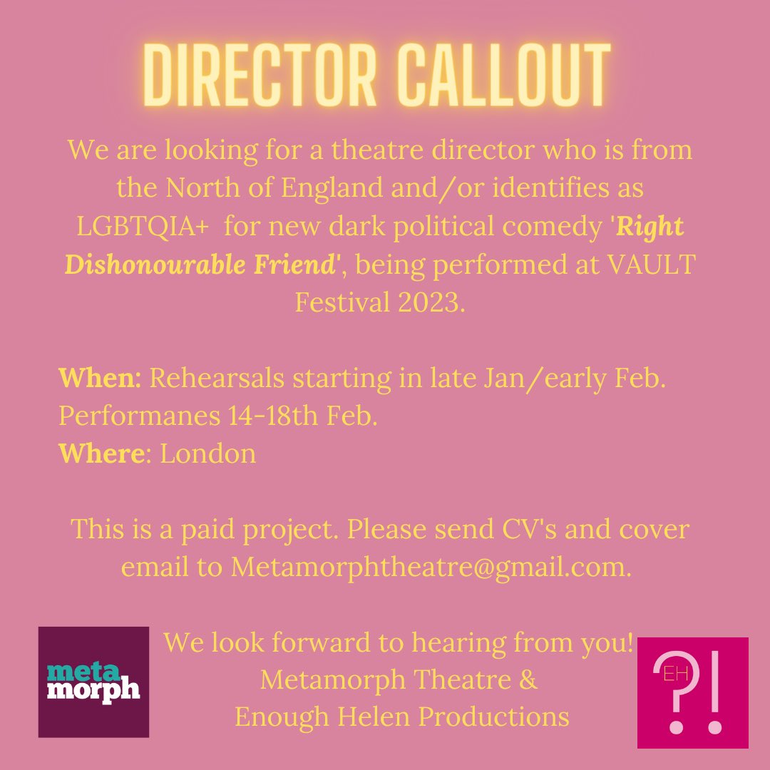 DIRECTOR CALLOUT 🚨🚨🚨 We are seeking a director for our next show with @Enough_helen which will be @VAULTFestival. Rehearsals early Feb and performances from the 14th-18th in #london. Details of how to apply in the image. Please retweet or @ anyone who could be interested ❤️