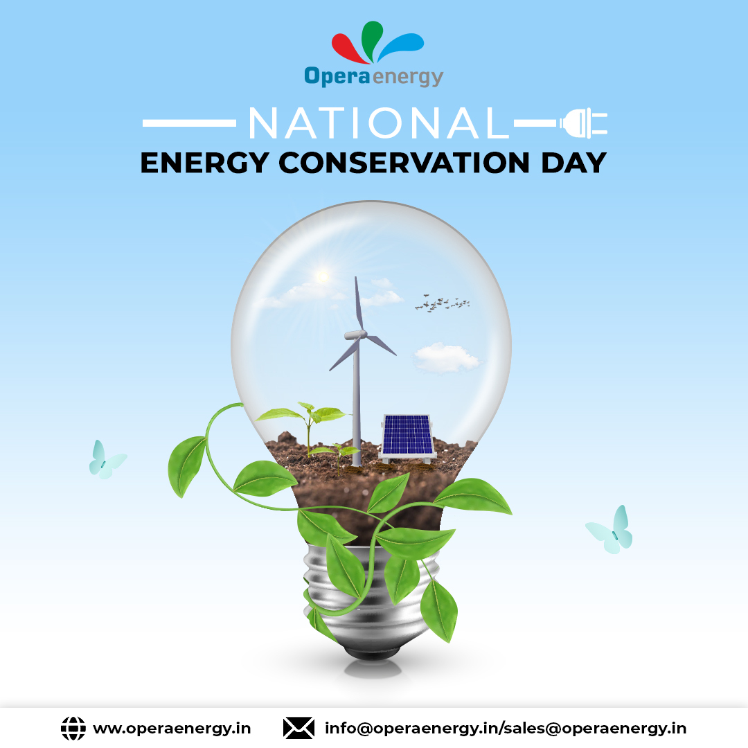EnergyOpera's tweet photo. For your better tomorrow, save energy today. Save Energy, Save Money, Save Nation, Save the planet. Energy saved is Energy generated. 

Wishing everyone a very Happy National Energy Conservation Day from entire team of the Opera Energy.

#renewableenergy #solarenergy #solar https://t.co/xXp5P6HHCX