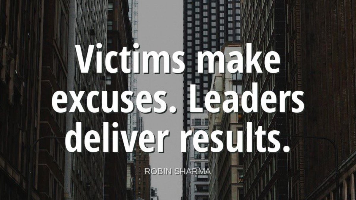 TheZigZiglar's tweet photo. "Victims make excuses. Leaders deliver results."-Robin Sharma https://t.co/It0jl8HFt8