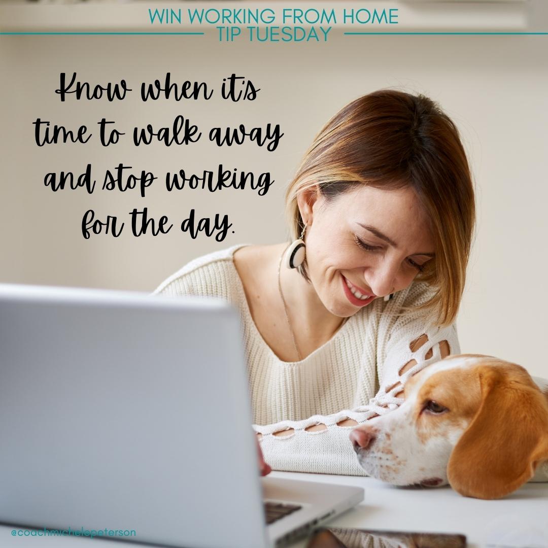 BizCoachMichele's tweet photo. To WIN working from home, know when it's time to walk away and stop working for the day. For more like this, visit https://t.co/wWOWQ9PT7b #TipTuesday #WINwfh #workingfromhome #wfhlife #WFH #wfhcoach #productivity https://t.co/qt6a5PP3Mb