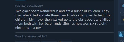 RT @Iron_Spike: Dwarf Fortress' Steam reviews should be all the convincing you need to buy this game. https://t.co/4OhsKmj1lE