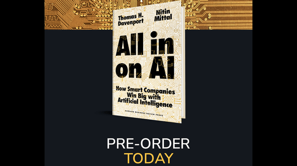 DeloitteAI's tweet image. Have you reserved your copy of @tdav and @nmittalanalytic’s new book #AllInOnAI? Preorder now through January 24, 2023 and see which of the four paths to being #AIFueled fits your company. deloi.tt/3ueeYHe