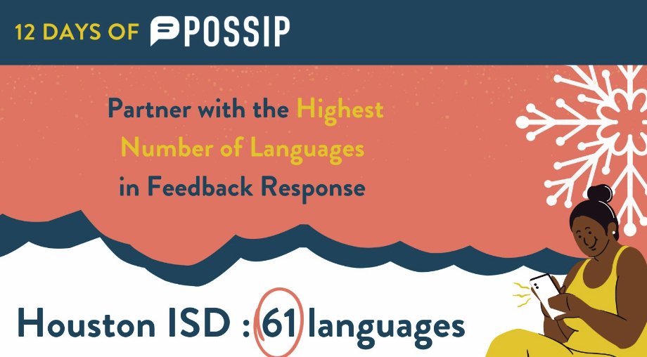 PossipIt's tweet image. On the first day of Possip, my true love gave to me… the Possip Partner with the highest number of languages in their feedback responses!

Kudos to @HoustonISD  for hearing from your community in their authentic voice!👂

#12DaysofPossip #PulseChecks #LeadersListen