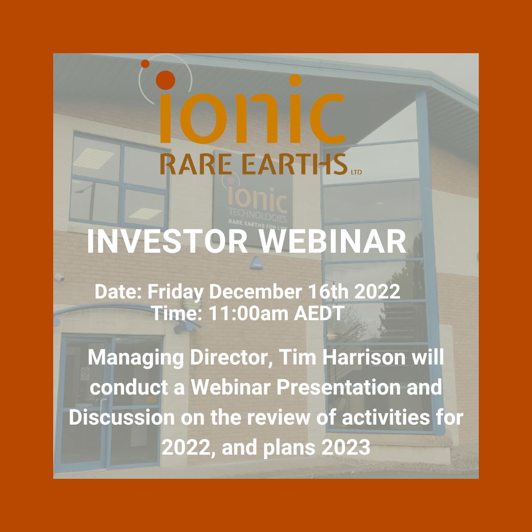 IONIC_RE's tweet photo. Ionic Rare Earths is pleased to invite shareholders to a Webinar on the review of activities for 2022, and plans for 2023.
Register below:
 
When: Friday 16th December 2022
Time:11.00am AEDT  
Register: https://t.co/lACatoxrAn

#ASX $IXR #rareearths #REE #mining @timhorizonmet https://t.co/SLVInzqf30