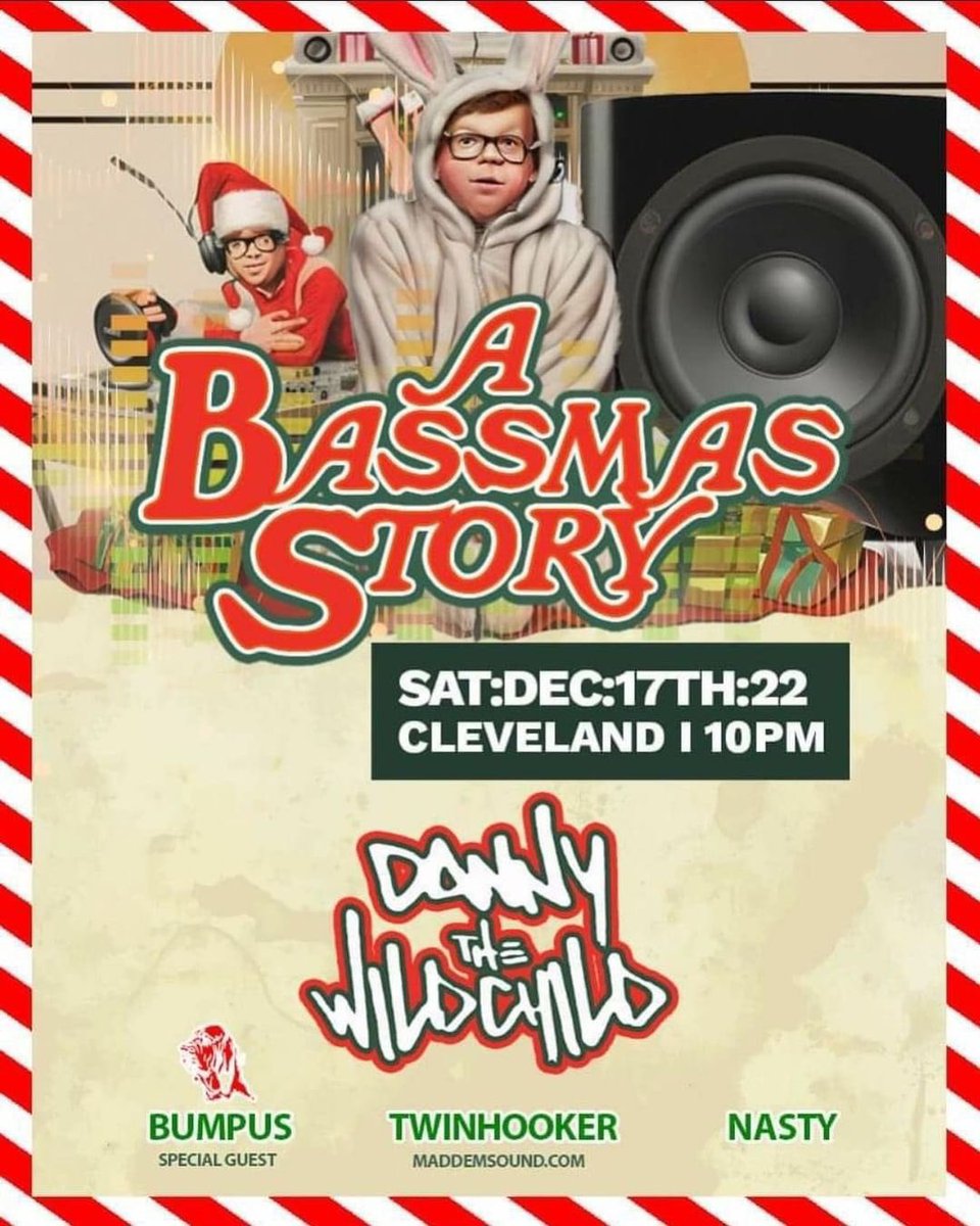 This Saturday in Cleveland, we get drum and bass and more!! 🔊

A Bassmas Story 🎄

December 17th 
10PM

Danny the Wildchild
TWINHOOKER 
Nasty
DJ Bumpus 

A second room has been added on with house music! 🎶 

Lee Majors 
Retox
Ketaqueen

10PM-3AM
Location TBA
#dnb #rave