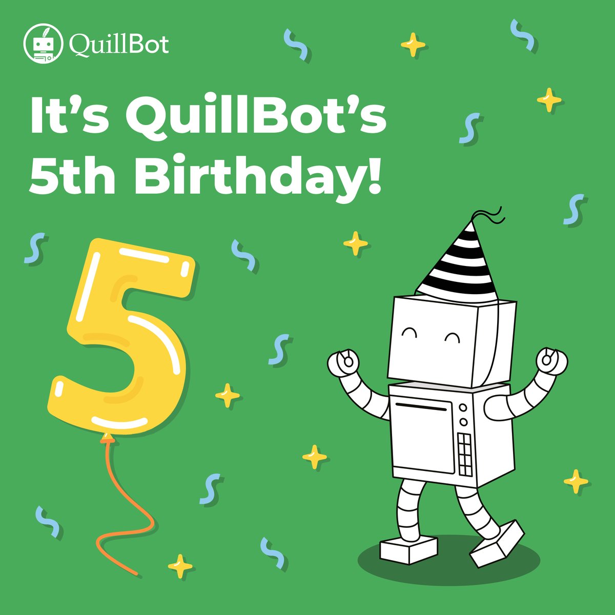 QuillBot's robot mascot, Quilly, wearing a party hat and dancing on a green background. There is confetti and a yellow balloon shaped like the number 5. The title reads "It's QuillBot's 5th Birthday!"