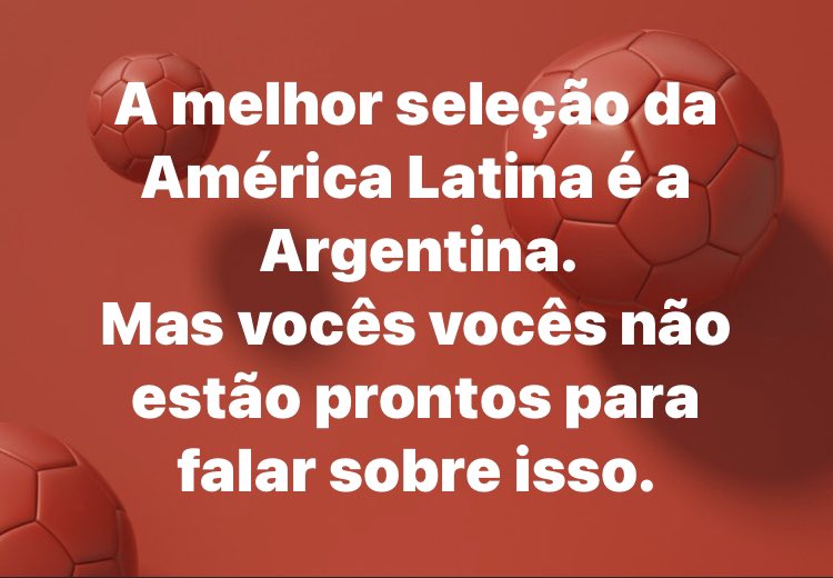 Chandy_Brasilis's tweet photo. Dá-lhe Argentina. https://t.co/gm97FTfPOJ