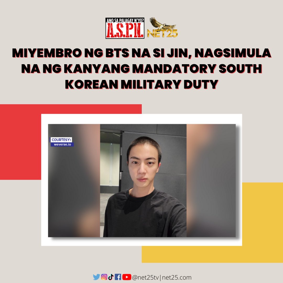 NET25TV's tweet photo. Sinimulan na ni BTS Jin ang kanyang mandatory South Korean military service nitong martes. Si Jin ang unang miyembro ng BTS na nagpalista sa mandatory military service. #NET25ASPN #ASPN https://t.co/axVEdwhiHB