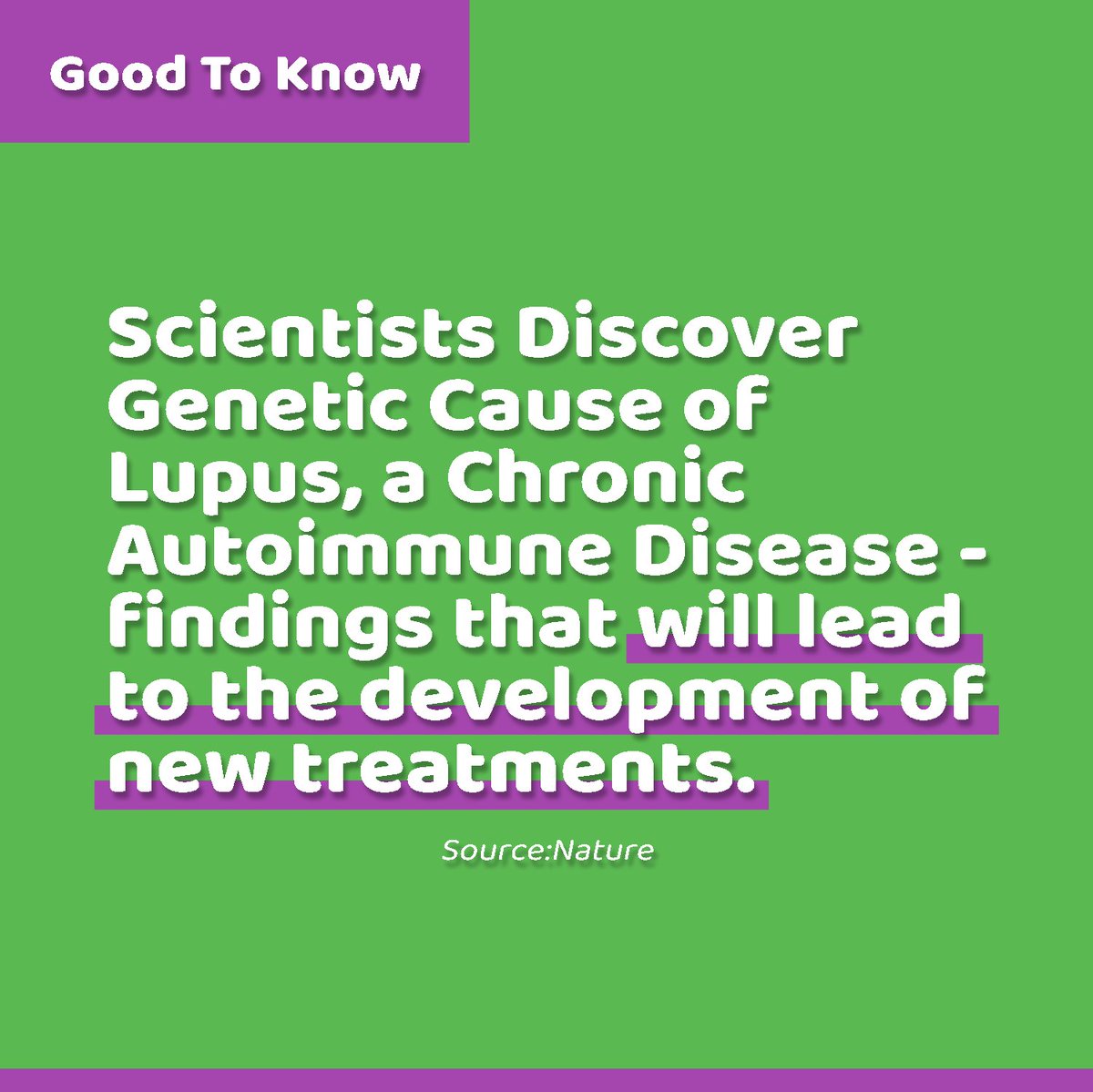 Scientists Discover Genetic Cause of #Lupus, a Chronic Autoimmune Disease - findings that will lead to the development of new treatments.

#goodnews #goodbites