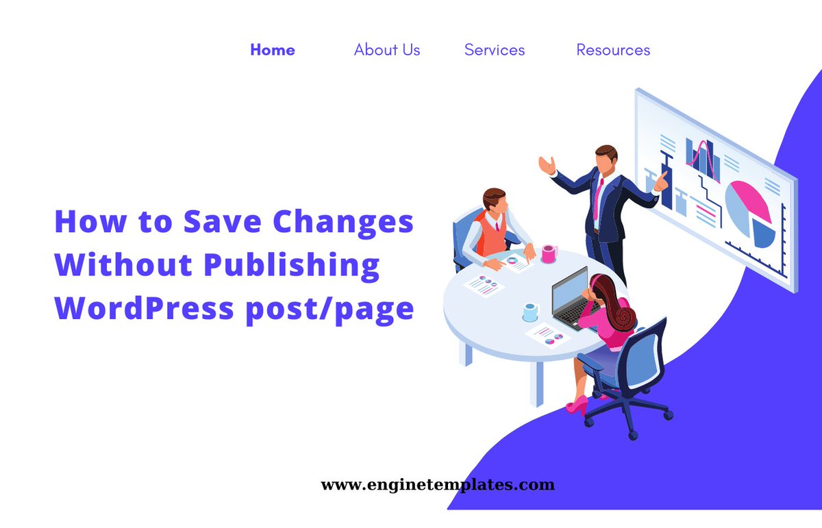 Do you want to save changes without publishing WordPress post/page? This blog will provide you with a simple solution to tackle this task without effort. Now, let's read our blog.
Why do you need to save changes without publishing WordPress posts/pages?

enginetemplates.com/save-changes-w…