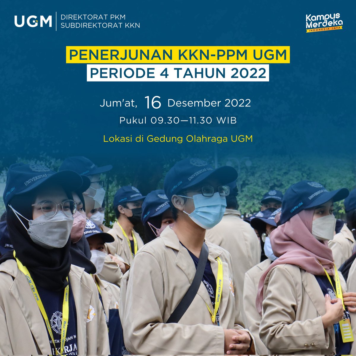 We are delighted to announce the ceremony of the KKN-PPM UGM Periode 4 in Gedung Olahraga UGM, Friday 16th December, at 9.30 am. Further information can be accessed through Simaster.