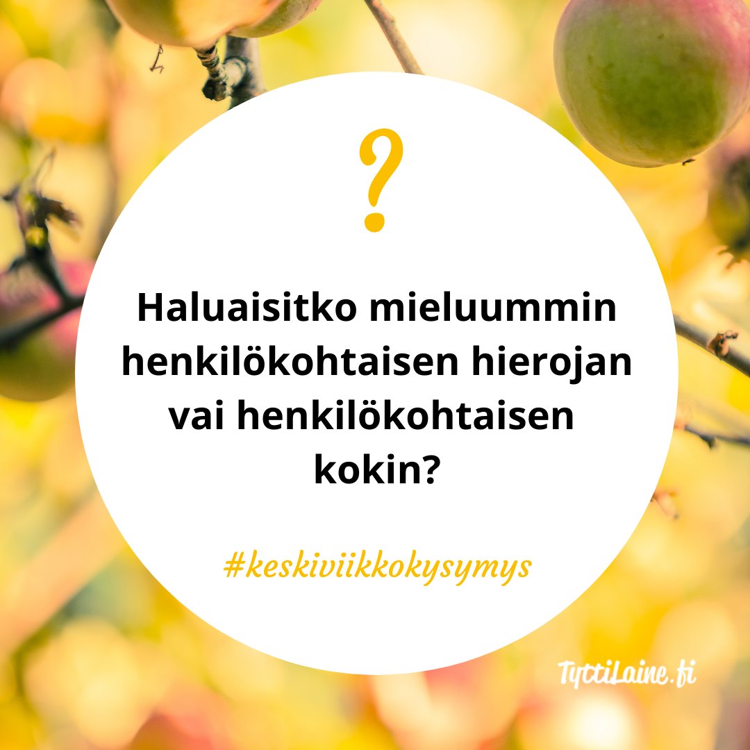 Haluaisitko mieluummin henkilökohtaisen hierojan vai henkilökohtaisen kokin?
#keskiviikkokysymys