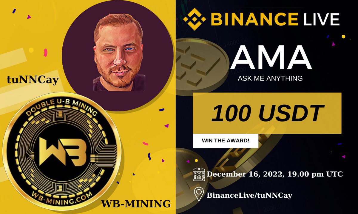 tuNNCayCrypto's tweet photo. We Present the Next #BinanceLiveAMA with  
@WbMining
 
🔥

🎁  Reward: $200 USDT + $100 worth Mystery Boxes 🤑
📆  Time: 16 Dec, 19.00 PM UTC 🌱
🏨  Place: https://t.co/mVU7lzQifs

Rules : 
✅ Join gleam
https://t.co/vmpQL2wYzu https://t.co/L07ITr30ui