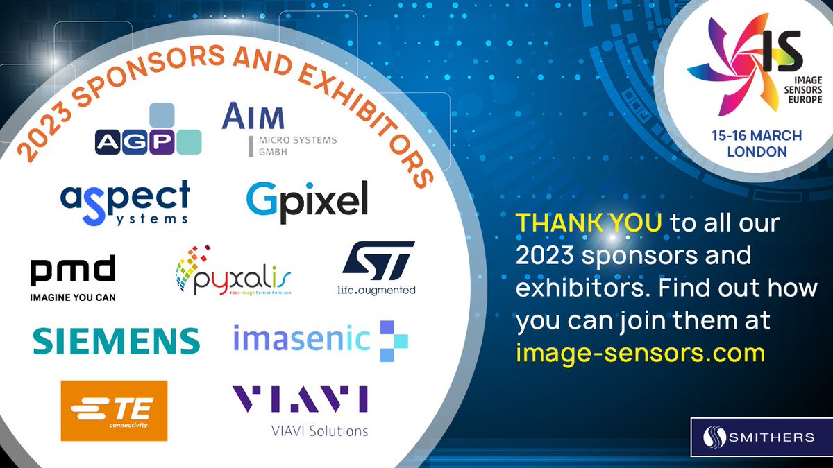 ImageSensors's tweet image. Thank you to all of our 2023 sponsors and exhibitors - #AGP, #AIMMicroSystems, #aSpectSystems, @gpixelCMOS, #Imasenic, @pmdtec, @pyxalis, @Siemens, @ST_World, @TEConnectivity & @ViaviSolutions. See how you can join this list here bit.ly/3Pu21mE #imagesensors #cmos