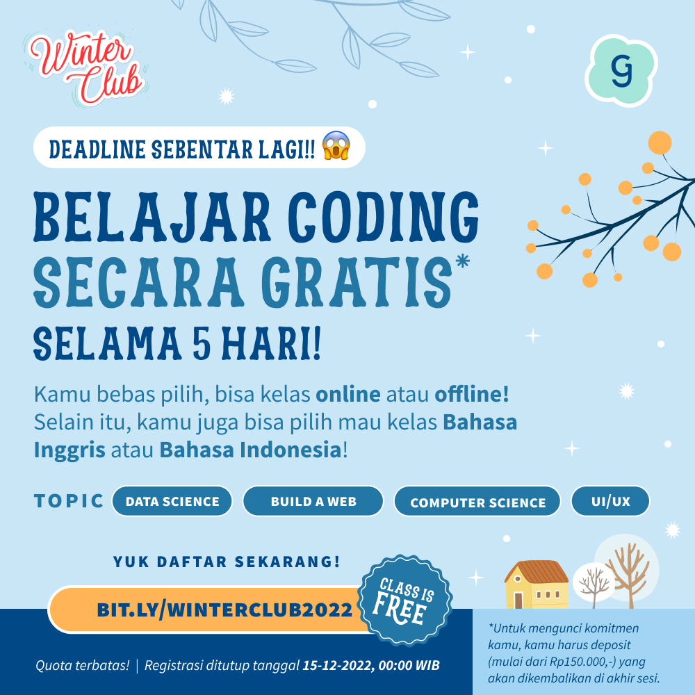 Sebentar lagi pendaftaran Winter Club 2022 ditutup! Buat kamu para perempuan di kelas 3 SMP - 3 SMA yang mau belajar coding, pemrograman dan memperluas networking secara gratis, daftar sekarang di bit.ly/winterclub2022 sebelum pendaftaran ditutup. Kuota sangat terbatas‼️