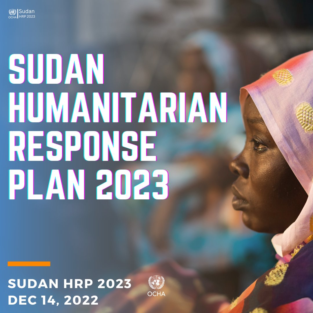 Today is the launch of the 2023 #Sudan Humanitarian Response Plan.

We humanitarians are aiming to provide assistance to 12.5 million of the most vulnerable people across Sudan, out of the 15.8 million requiring humanitarian assistance - the highest in a decade. 

#SudanNeeds2023