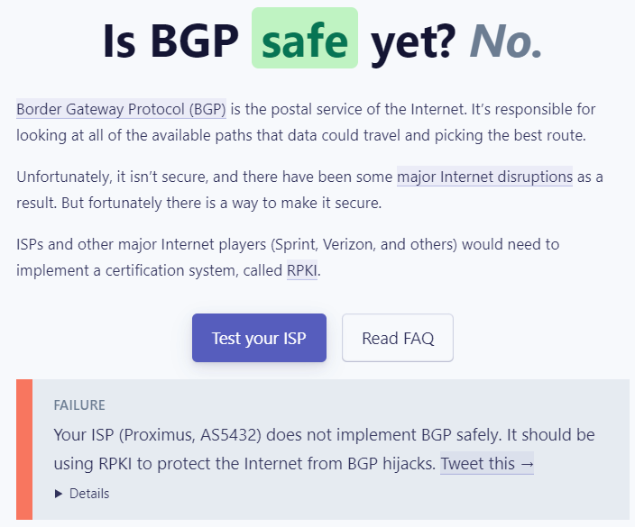 tsunulukai's tweet photo. Unfortunately, my Internet provider, @proximus (AS5432), does NOT implement BGP safely (yet, hopefully ?). Check out https://t.co/cusjP5pivS to see if your ISP implements BGP in a safe way or if it leaves the Internet vulnerable to malicious route hijacks #IsBGPSafeYet #RPKI #BGP https://t.co/C3Jw5bCVl0