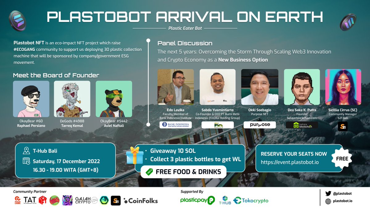 🌲<a href="/plastobot/">Plastic Eater Bot</a> NFT is coming! We're creating 30 plastic collection machines that gives e-wallet balance reward to people &amp; NFT holders. 

🏢T-Hub Bali
🗓️Saturday, 17 December 2022
⏰16.30 - 19.00 WITA (GMT+8)
RSVP: event.plastobot.io

plastobot.io
