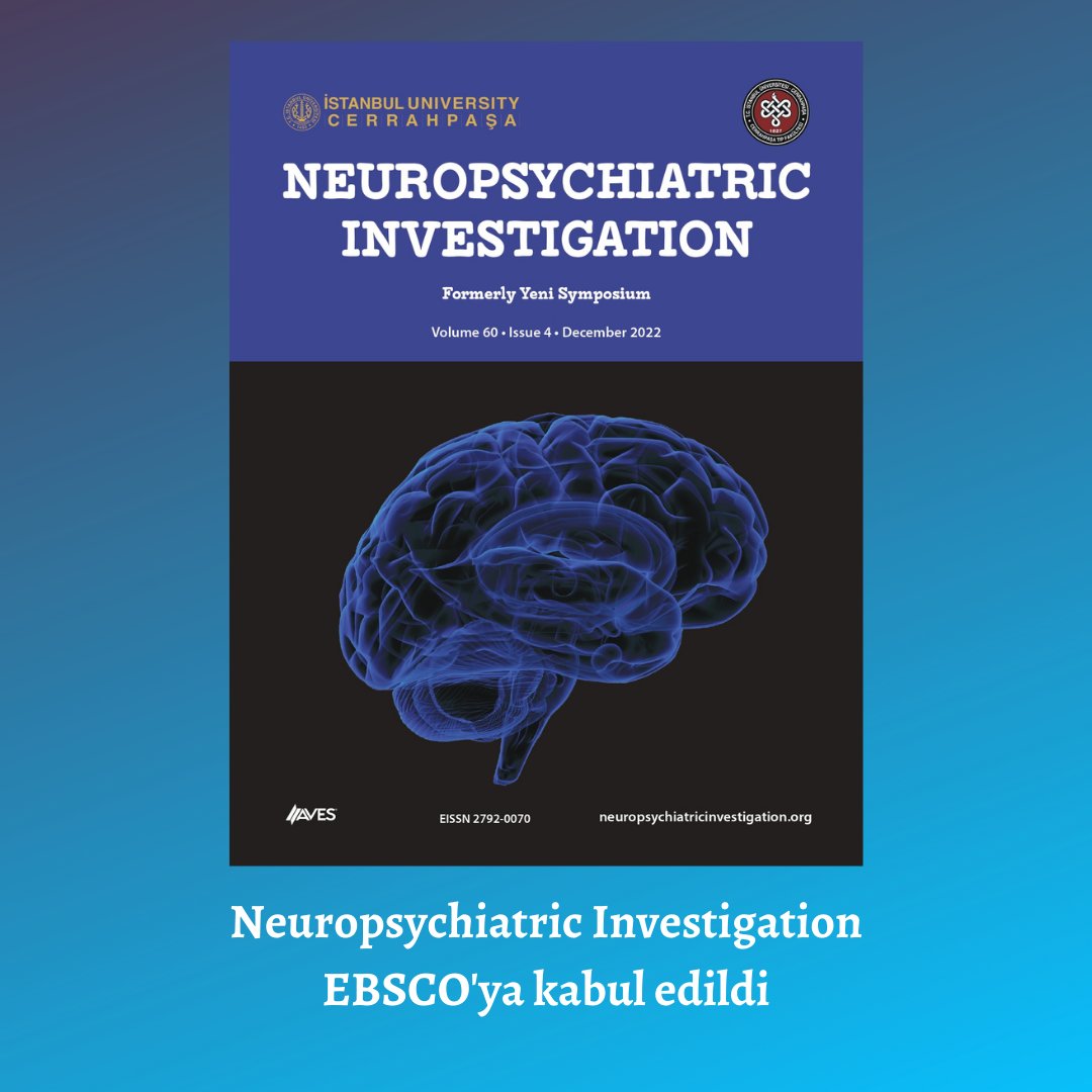 IUCPress's tweet photo. Neuropsychiatric Investigation EBSCO'ya kabul edildi.
@iu_cerrahpasa https://t.co/8y99IEcXCc