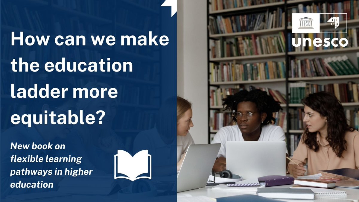 IIEP_UNESCO's tweet photo. #ICYMI: 🆕 book on Flexible Learning Pathways (FLPs) in #highereducation, drawing on real-world examples from 8 countries across the globe on implementing FLPs that promote equity & employability.
Learn more: https://t.co/dqHyqVhObG
#FlexibleLearningPathways https://t.co/MMATCWeeBw