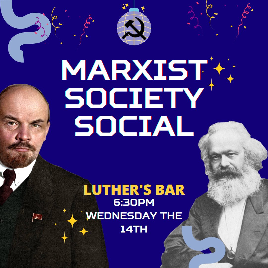 Come along to our final Marx Soc meeting of the year tonight! We’re having a social at Luther’s bar. See you there ✊