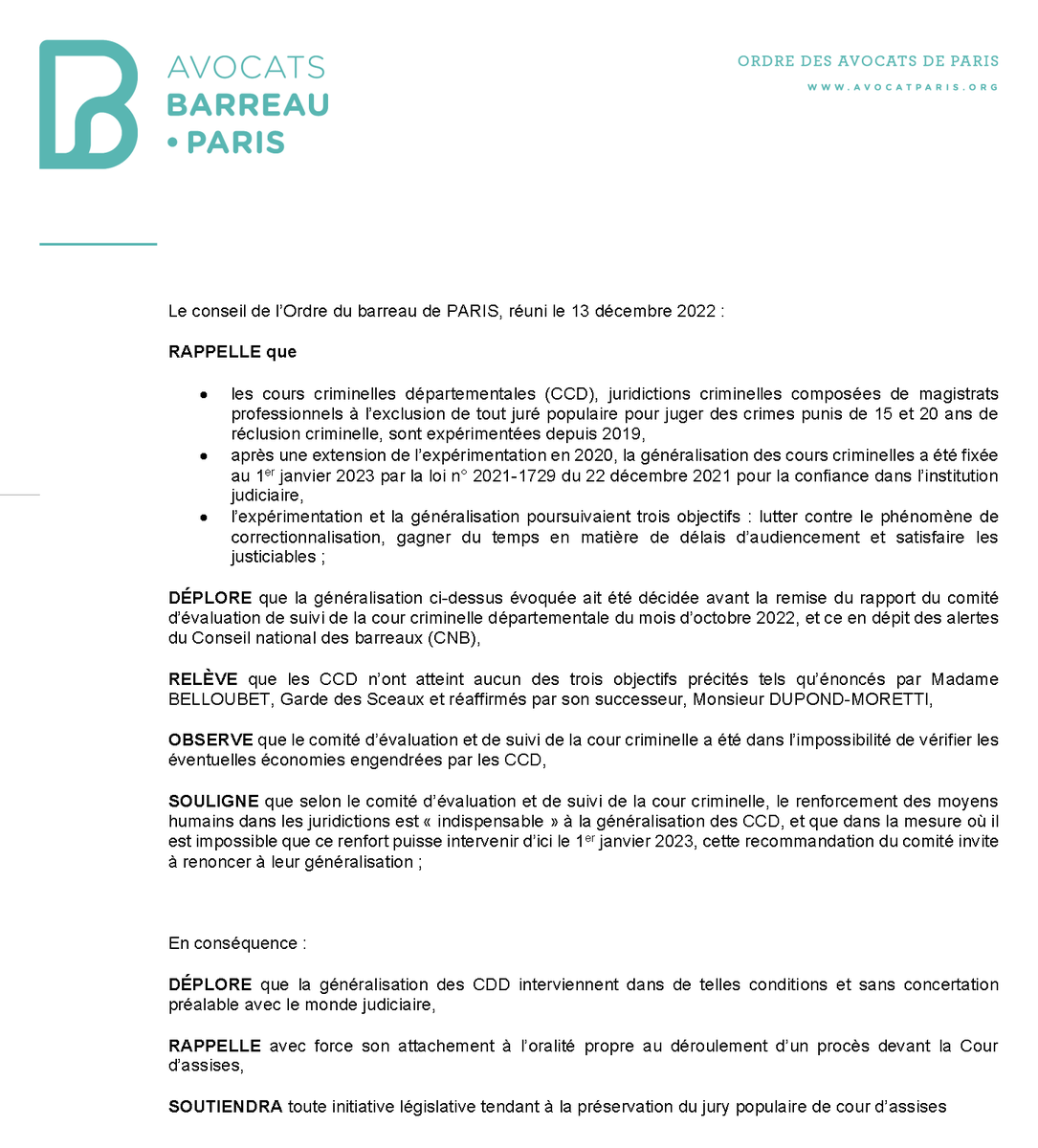 Le #ConseildeLOrdre, sur proposition de @julienbrochot, a voté à l'unanimité une résolution sur la nouvelle organisation des cours départementales et juridictions criminelles.

Le #barreaudeParis reste attaché à l’oralité et à la préservation du jury populaire de cour d’assises