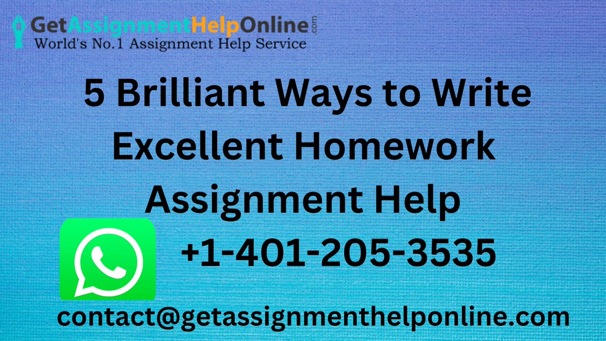 sophias95938060's tweet image. 5 Brilliant Ways to Write Excellent Homework Assignments Help
#getassignmenthelponline