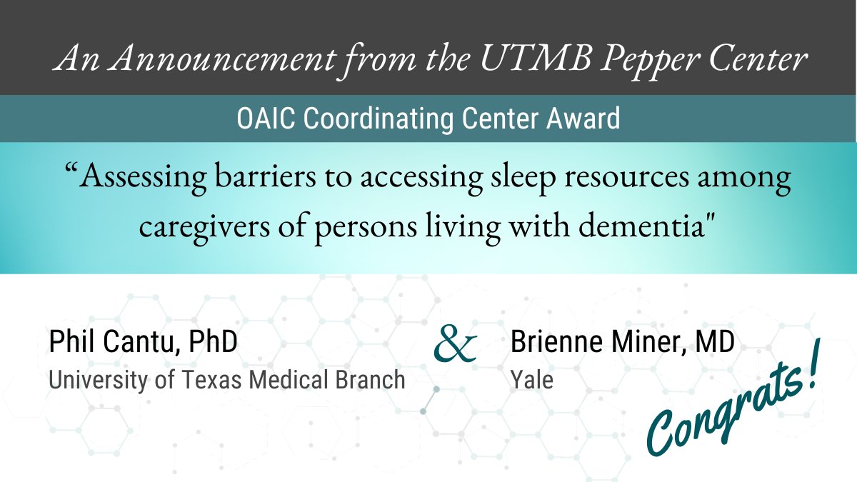 Congratulations to Philip Cantu, PhD (<a href="/DemograPhil/">Phil Cantu</a>)  for receiving an OAIC Coordinating Center award with Co-PI Brienne Miner, MD (Yale U), “Assessing barriers to accessing sleep resources among caregivers of persons living with dementia."