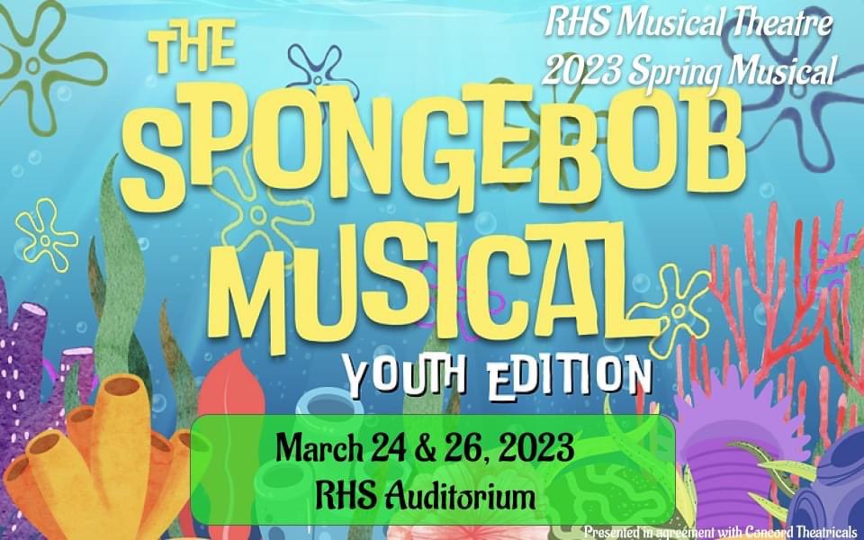 MrsSmith_RCS's tweet photo. BREAKING NEWS! RHS Musical Theatre will be taking it all the way to Bikini Bottom for the 2023 Spring Musical- The Spongebob Musical, Youth Edition! This show is PURE JOY and is appropriate for all ages! 
Mark your calendars for March 24 &amp; 26! This one is going to be EPIC! https://t.co/NKtl1ECHsy
