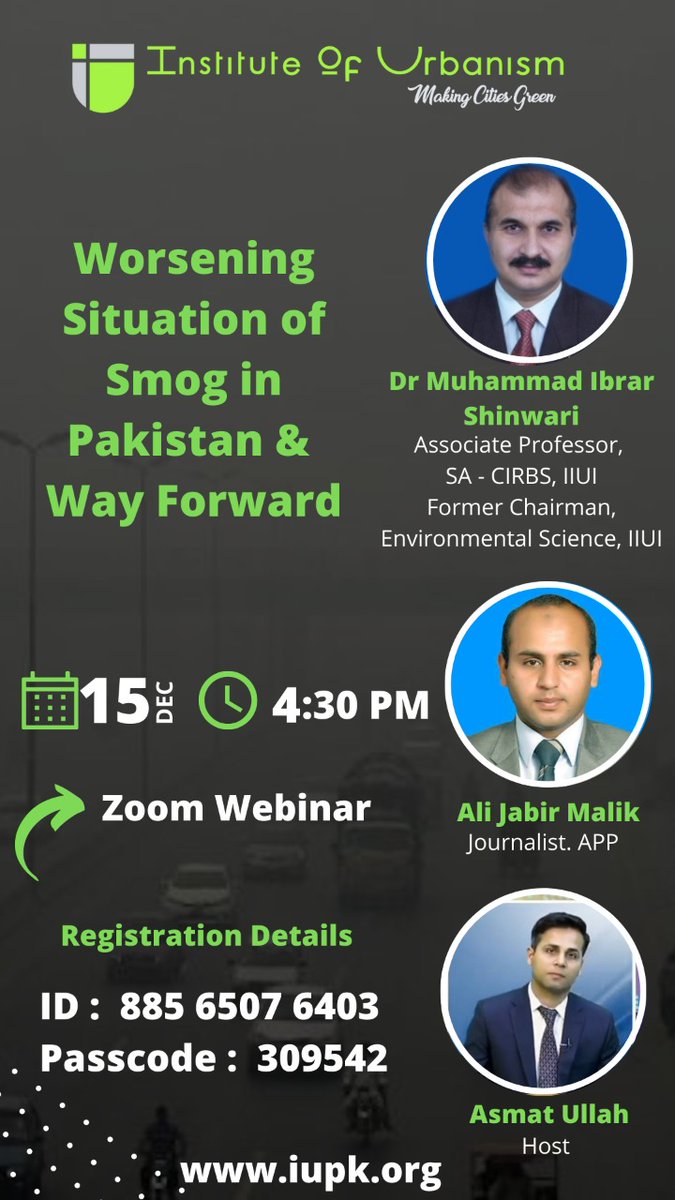 IoU is going to organise a #Zoom Webinar on the topic : "Worsening Situation of #Smog in #Pakistan &amp; Way Forward" on 15th December, 2022 at 4:30PM.

Panel:
1- Dr. Muhammad Ibrar Shinwari (Associate Prof. IIUI)
2- Ali Jabir Malik (Journalist, APP)
Host: Asmat Ullah
<a href="/BoellStiftung/">Heinrich-Böll-Stiftung</a>