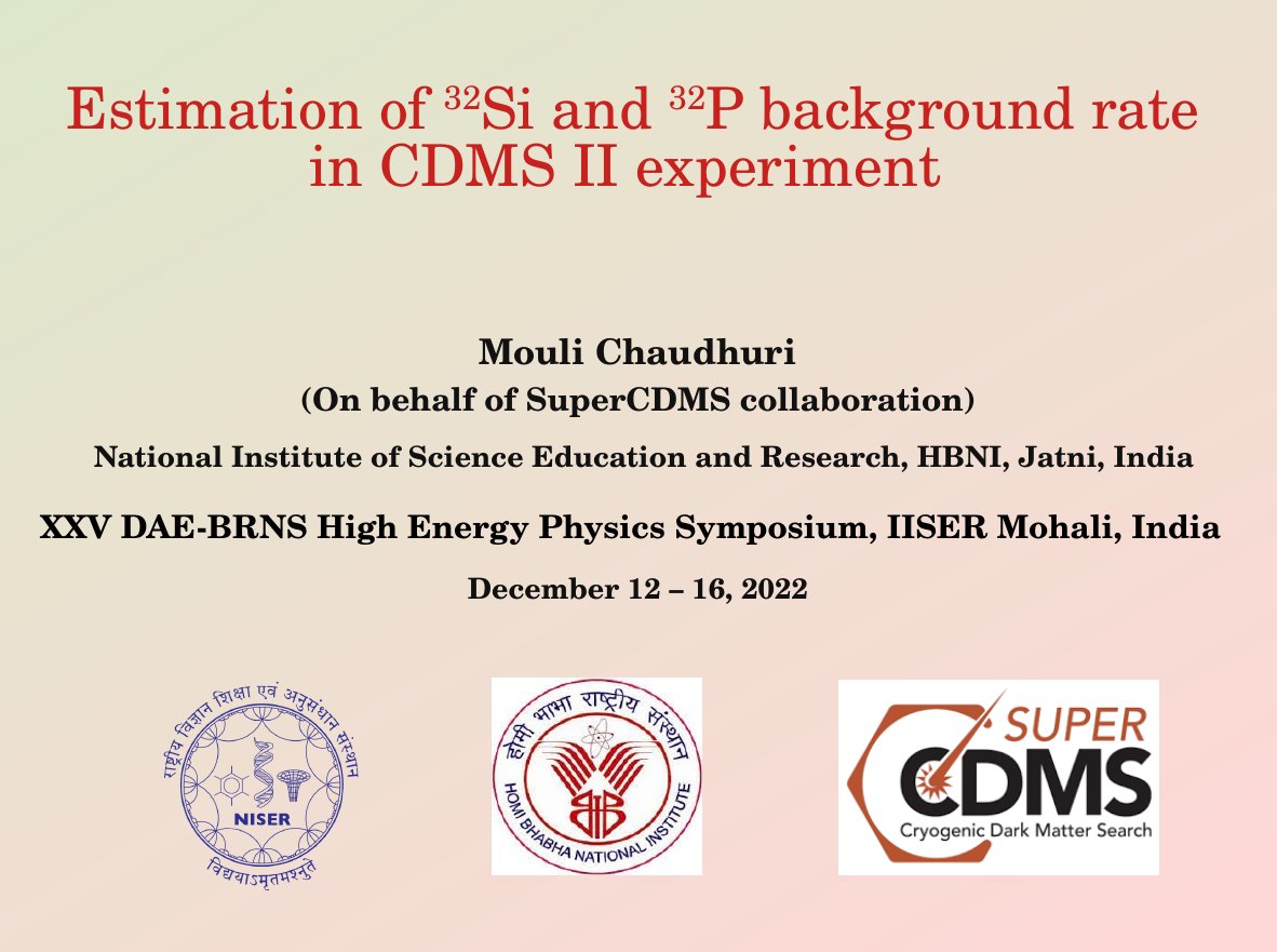 SuperCDMS's tweet photo. The XXV DAE BRNS HEP Symposium is ongoing in Mohali, India. Representing #SuperCDMS is Mouli Chaudhuri, graduate student from NISER, India, who presented a talk on the "Estimation of Si-32 and P-32 background rate in CDMS II experiment". https://t.co/GYtBdtacil