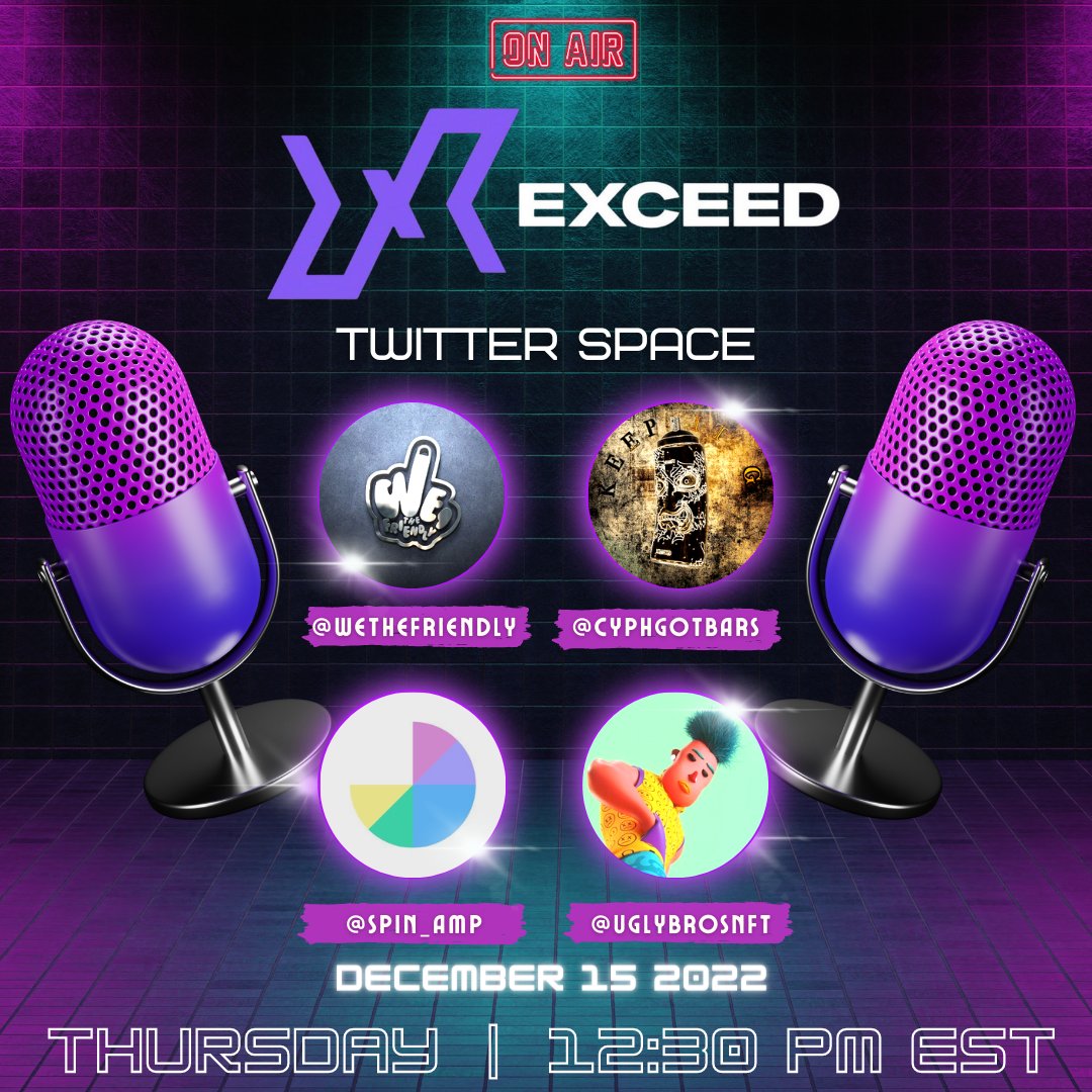 📢EXCEED TWITTER SPACE📢
Listen and feel the  rhythm as we have here the 
Exceed twitter space.Come and join us on December 15, 12:30 PM EST.
🔗:x.com/i/spaces/1mnGe…