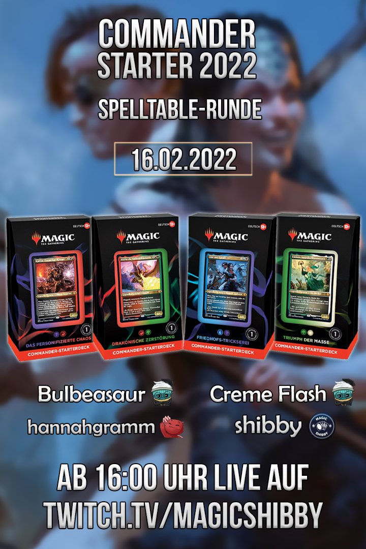 Diesen Freitag dürfen wir noch einmal mit euch ein wenig Commandern! Zusammen mit <a href="/bulbeasaur92/">Bulbeasaur</a>, @hannahgramm1 und <a href="/magicshibby/">einfach.shibby</a> testen wir die Starter Commander 2022 Decks.

Erscheint zahlreich!

#Werbung 
Vielen Dank <a href="/wizards_magicDE/">Magic Deutschland</a>, <a href="/wizards_magic/">Magic: The Gathering</a> und 
Games-Island.eu