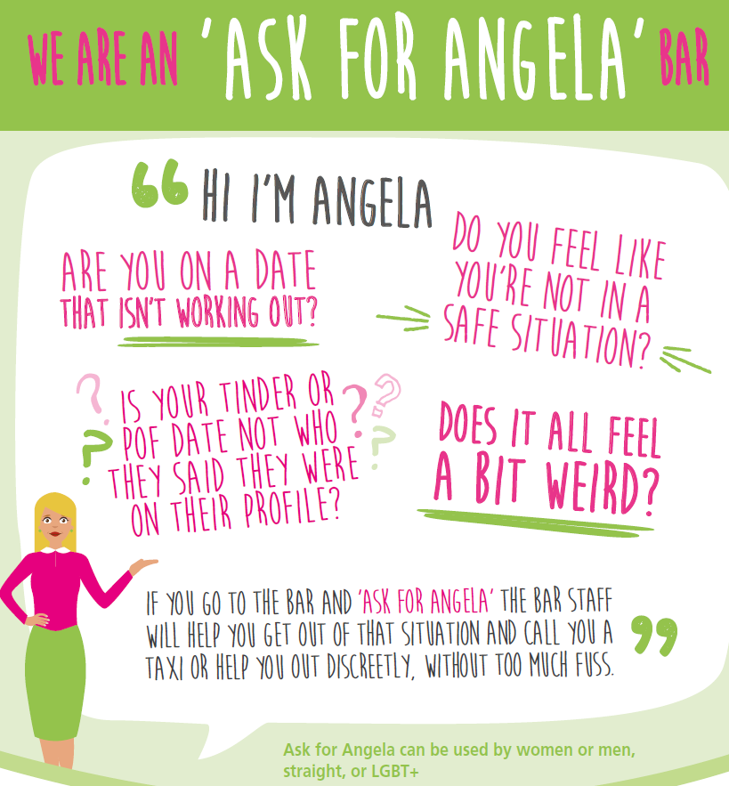Have you heard of #AskForAngela which aims to help people to stay safe while dating in pubs and clubs.
Posters advertising the scheme can be seen in participating venues across Plymouth, Torbay, parts of Exeter &amp; has been recommended to bars &amp; clubs in other areas such as Newquay