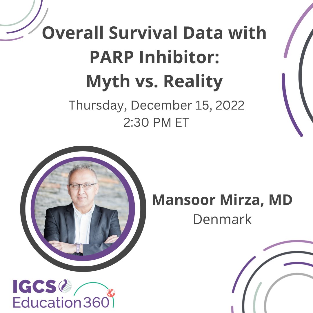 Join IGCS and Dr. Mansoor Mirza TOMORROW for the webinar: Overall Survival Data with PARP Inhibitor: Myth vs. Reality. 

Thursday, December 15 @ 2:30 PM ET 

Register here: edu360.igcs.org/URL/AUWEB_1215…