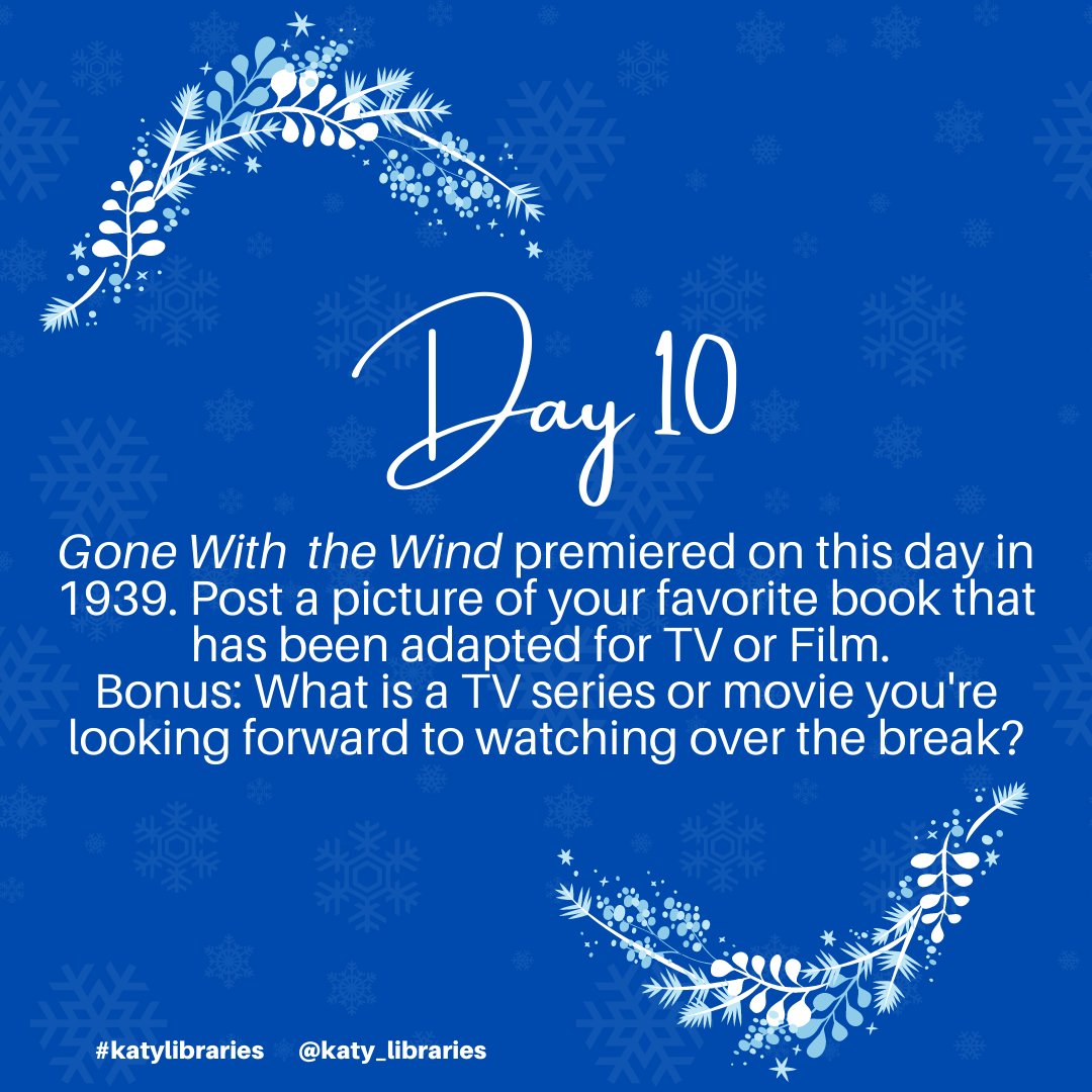 Which is better first - the book or movie? For Day 10, we'd love to know what is a book you love that was adapted for TV or film? #12DaysofLiteracy #katylibraries