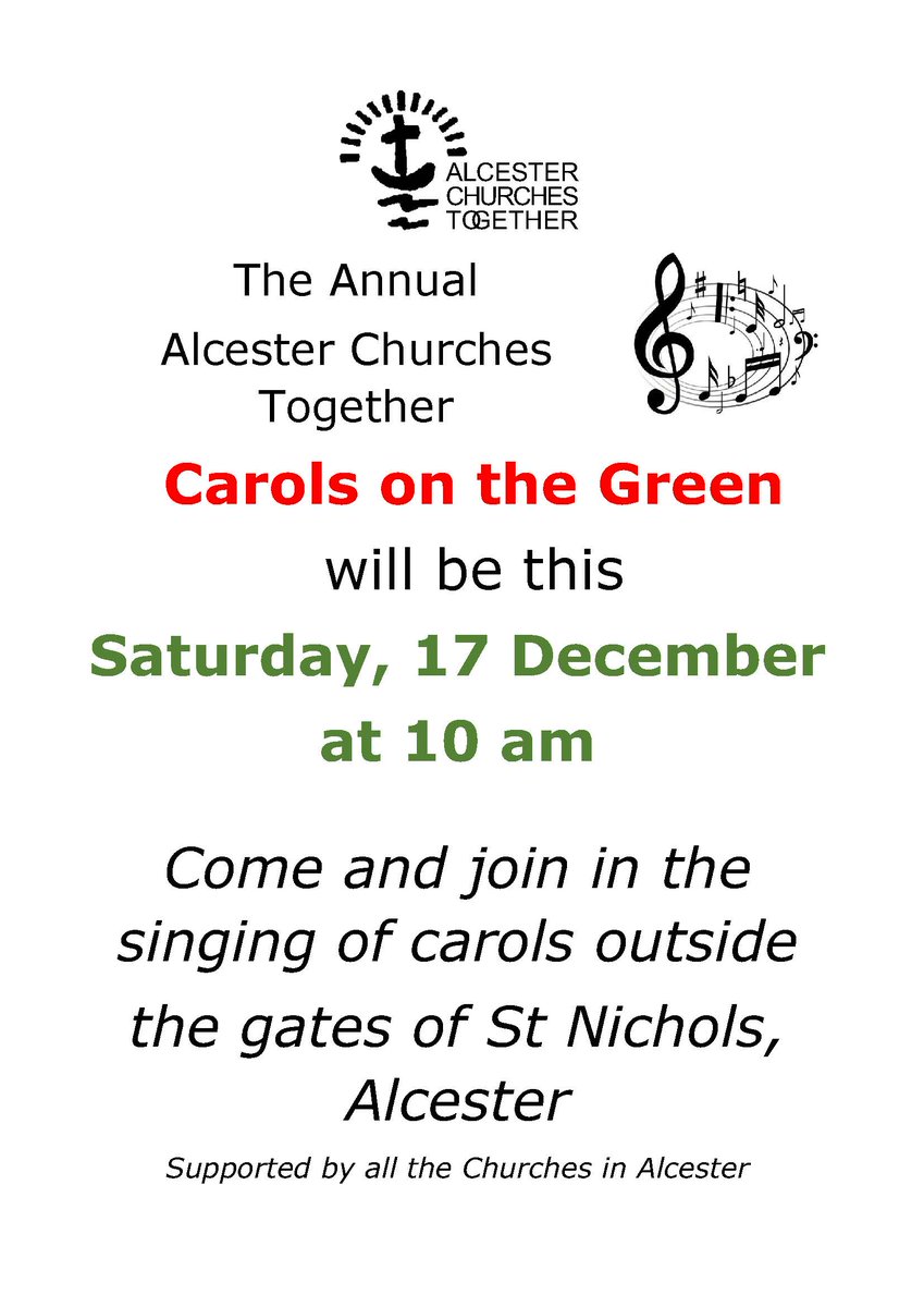 Come and join in the singing of Carols on SATURDAY at 10 am outside St Nicholas, Alcester. Saturday 17 December organised by Alcester Churches Together