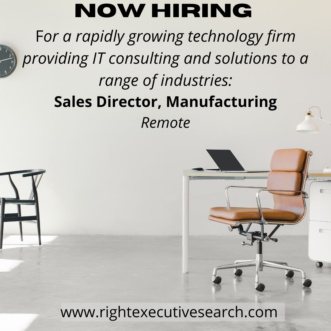 Hiring remote: Sales Director, Manufacturing  for a rapidly growing technology firm providing IT consulting and solutions to a range of industries. 
Contact: elisa.sheftic@rightexecutivesearch.com.
#USsalesjobs #SaaSsalesjobs #manufacturingITsales #embeddedengineering