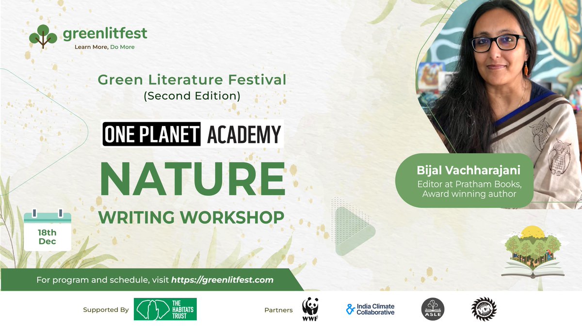 GreenLitFest's tweet photo. Calling all the young writers! Here's a chance to sharpen your 'green' writing skills in a workshop conducted by one of the best voices in nature writing for children in India - Bijal Vachharajani, in association with One Planet Academy, an initiative of @WWFINDIA.
#GLF2022 (1/3) https://t.co/HFWV8eGSn2