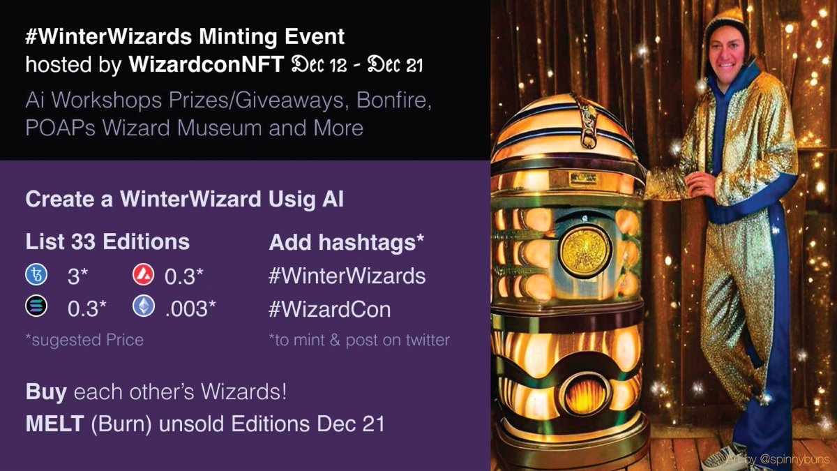 WizardConNFT's tweet photo. AI ART EVENT / CONTEST
DEC 12-21 🎉
Create: AI Winter Wizards
🪄Use Hashtags #WINTERWIZARDS & #WIZARDCON to Mint & Post
🪄Mint at 33 Editions
🪄Price at 0.003 $ETH / 3 $XTZ / 0.3 $SOL / 0.3 $AVAX
🪄Burn Unsold 🔥
🪄Auto entry for 🧙♂️🪄 Prizes, Curated Virtual Exhibit & Museum https://t.co/LHZqRKkj04