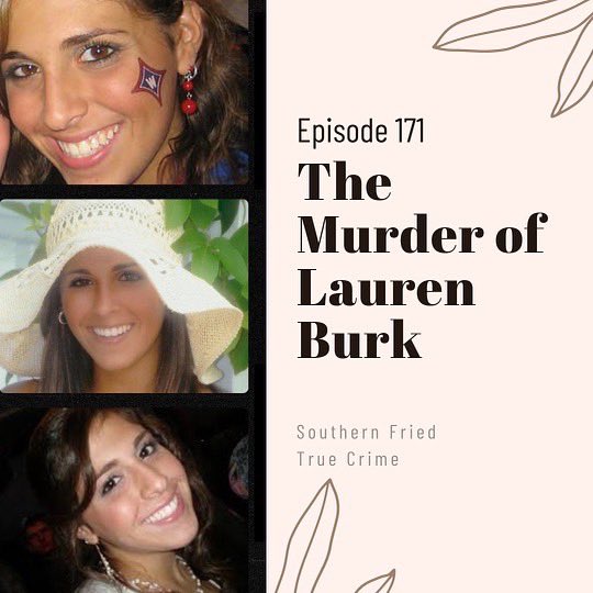 southfriedtruth's tweet photo. Ep171-The Murder of Lauren Burk—The shocking killing of an 18 year old girl leads to a controversial trial about a combat veteran, incompetent experts & judicial overreach #alabama #auburnuniversity #carjacking #combatveteran #PTSD #diminishedcapacity #southernfriedtruecrime https://t.co/aXvd0vj20h