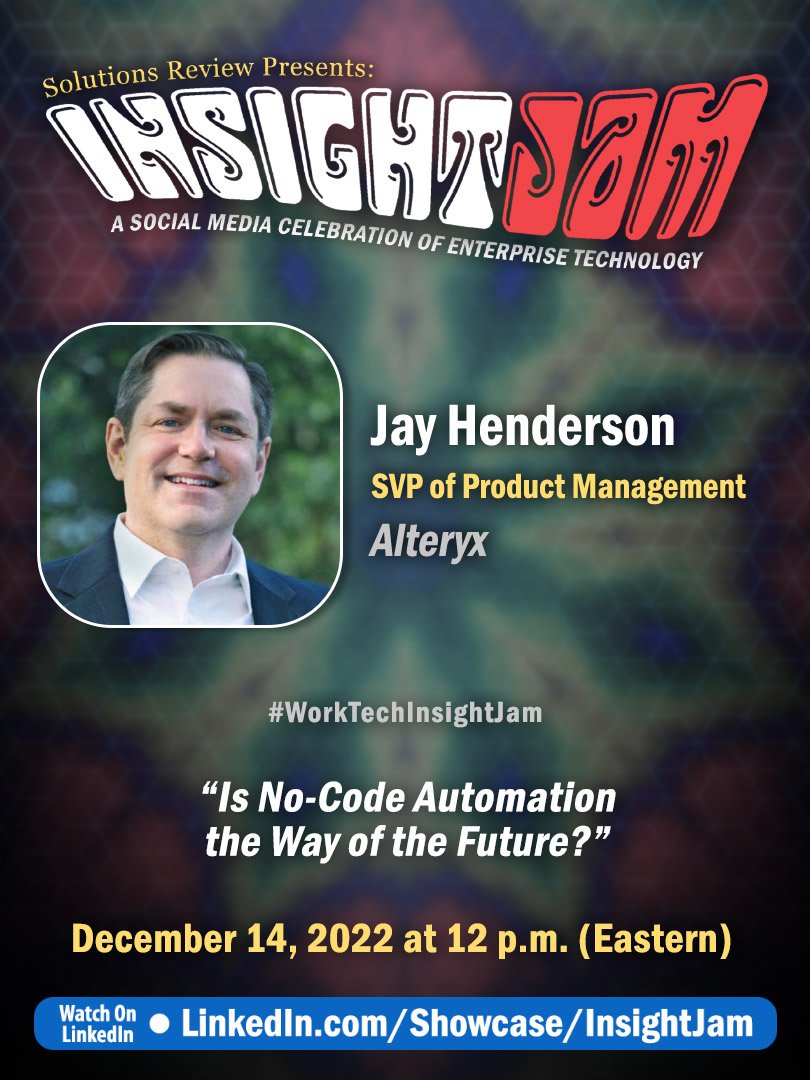 jay_henderson's tweet photo. Join me live TODAY at 12 PM ET for an #INSIGHTJAM roundtable on no-code automation, its value, how to implement it in all departments, and where the technology could go in the coming years. @SolutionsReview @alteryx https://t.co/fkcwINyahz https://t.co/PaZdkPX2wH