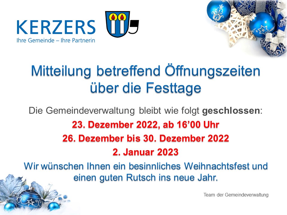 Die Gemeindeverwaltung bleibt über die Weihnachts- und Neujahrs-Feiertage geschlossen. ❄️☃️🎄🎊

Achtung: Haben Sie SBB-Tageskarten reserviert? Vergessen Sie nicht, diese frühzeitig abzuholen.
#kerzers #gemeindekerzers #Weihnachten #Neujahr