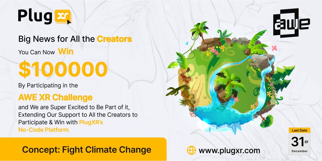✅ In Partnership with #AWE, PlugXR is Widening Creators Participation in the AWE XR Challenge to Explore the Endless XR Possibilities.
 ✅ Join Our Discord to Attend the Webinar on How to Win $100,000 XR Prize Challenge Using #PlugXR: discord.com/invite/3QGh5Hs…
#fightclimatechange