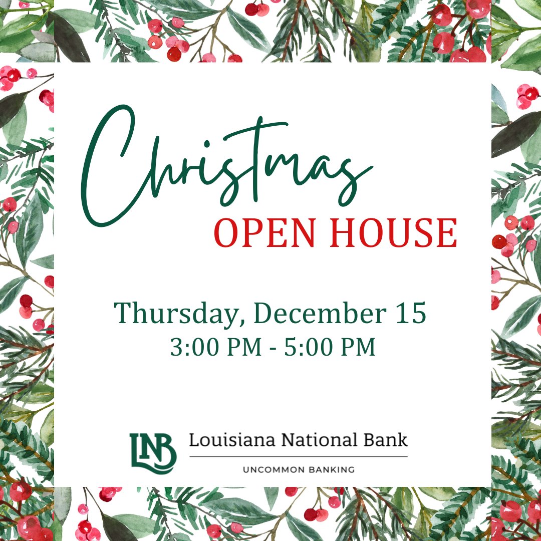 TheUncommonBank's tweet image. Louisiana National Bank invites you to come join us at our Christmas Open House!
All LNB locations will be hosting at their branch from 3PM-5PM on December 15.
Visit ln.bank/branch-locatio… for a full list of branch locations. 
We hope to see you stop by!