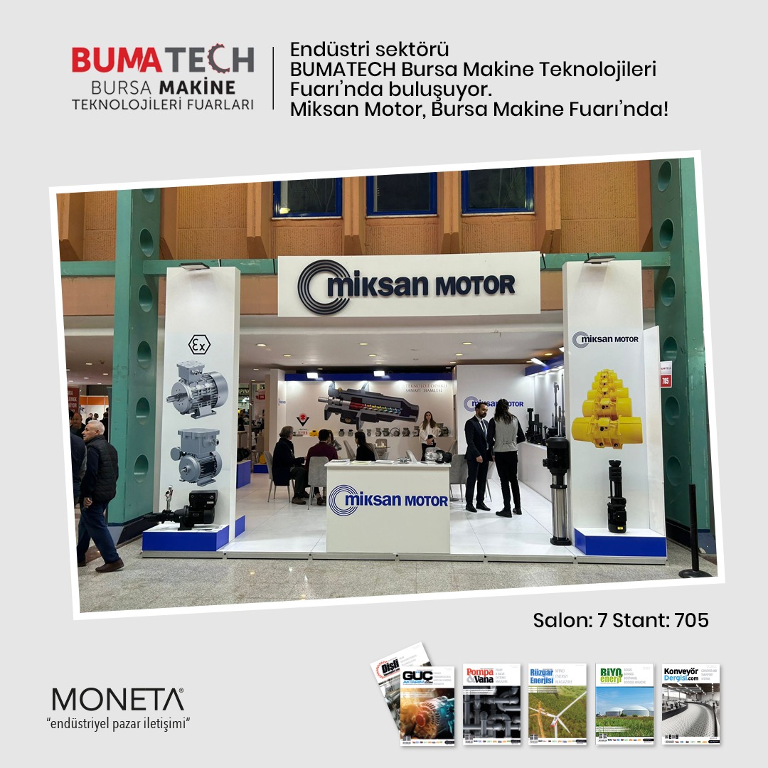 Endüstri Sektörü BUMATECH Bursa Makine Teknolojileri Fuarı'nda buluşuyor.

Miksan Motor, Bursa Makine Fuarında!
Salon: 7 Stant: 705 

#miksanmotor #bumatech #bursamakineteknolojilerifuarı #makine #güçaktarım