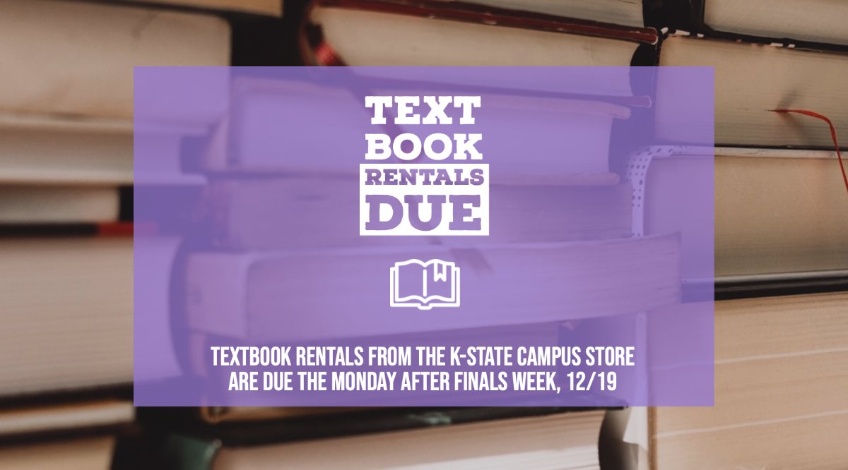 kstate_union's tweet photo. Reminder that Textbook rentals are due back to the K-State campus store by Monday, Dec. 19!
#kstate #williewithu #mhk #littleapple https://t.co/mai6DQZtor