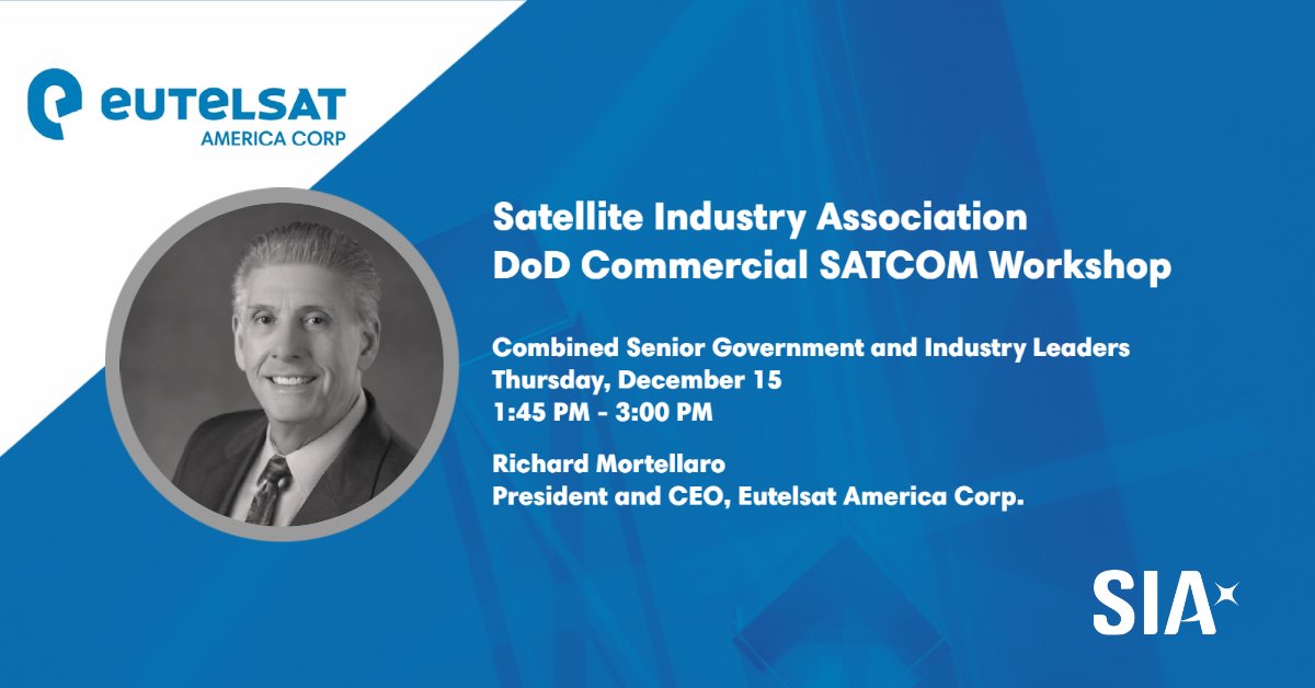 EutelsatAmerica's tweet photo. Stop by to talk with the Eutelsat America team at the #DoD Commercial SATCOM Workshop with @SIA_satellite. Tomorrow, catch Richard Mortellaro, president and CEO, as he joins the “Combined Senior Government and Industry Leaders” panel from 1:45pm-3:00pm. #dodsatcom #satellite https://t.co/MRjCj3BMZV
