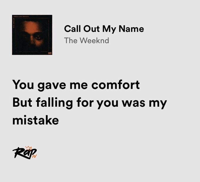 Relatable Iconic Lyrics On Twitter the Weeknd Call Out My Name Relatable iconic lyrics on twitter the weeknd call out my name